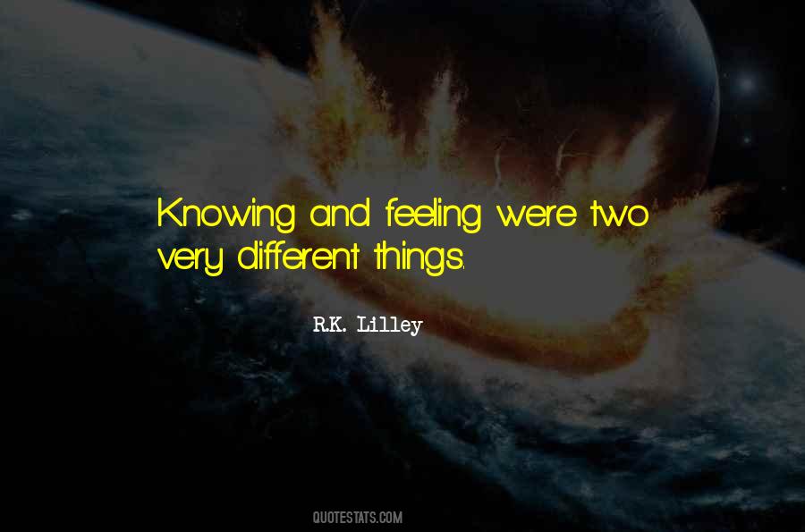 Quotes About Knowing Things #155766