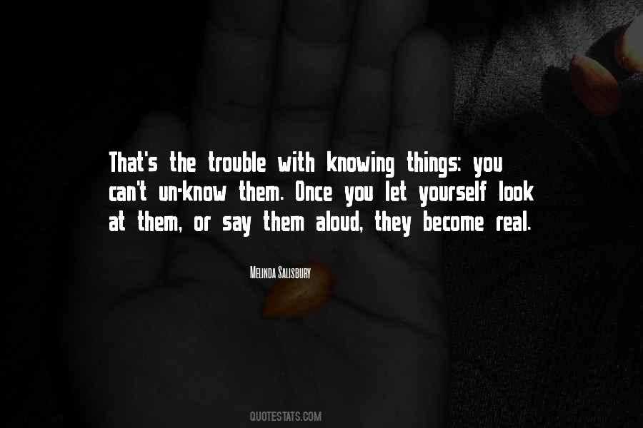 Quotes About Knowing Things #1707837