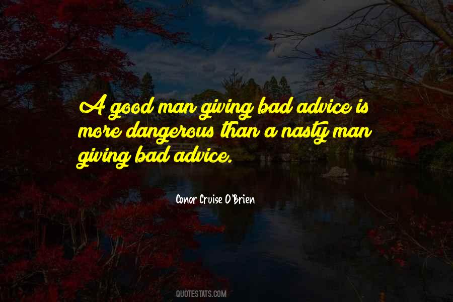 Quotes About Giving Bad Advice #330281