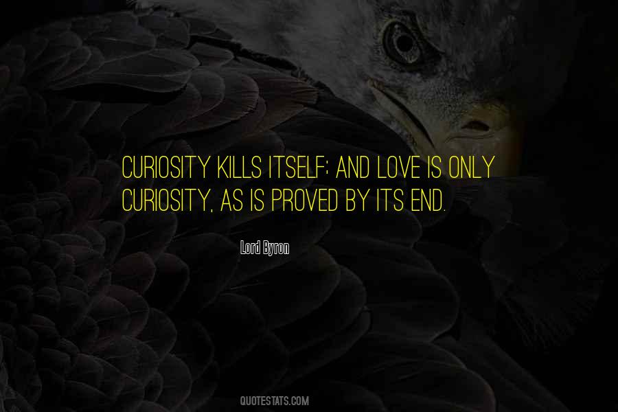 Quotes About Curiosity And Love #1651978