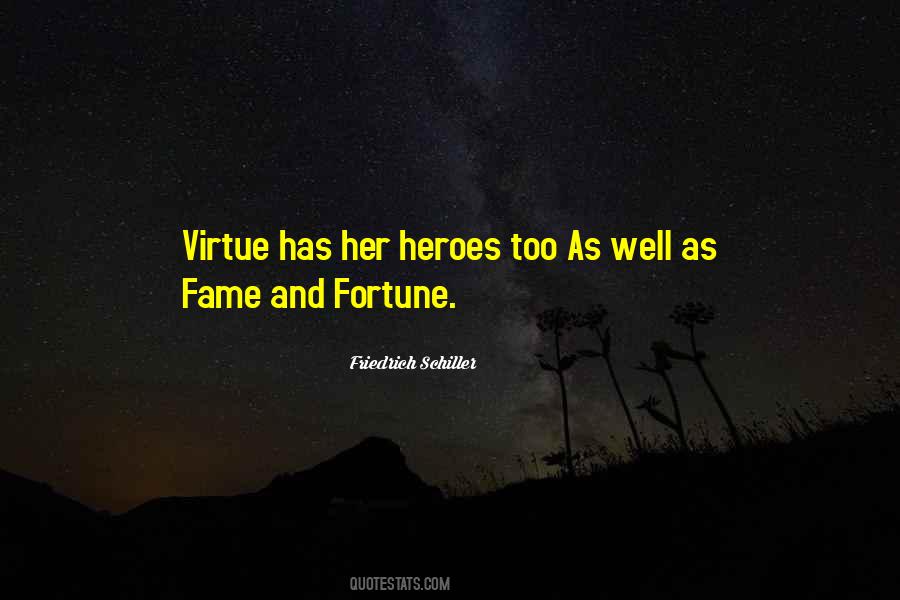 Quotes About Fame And Fortune #1217315