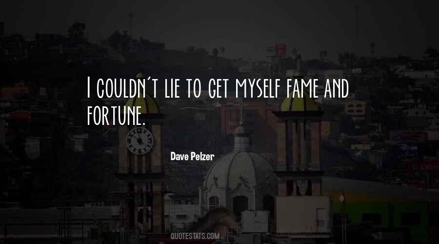 Quotes About Fame And Fortune #1472432