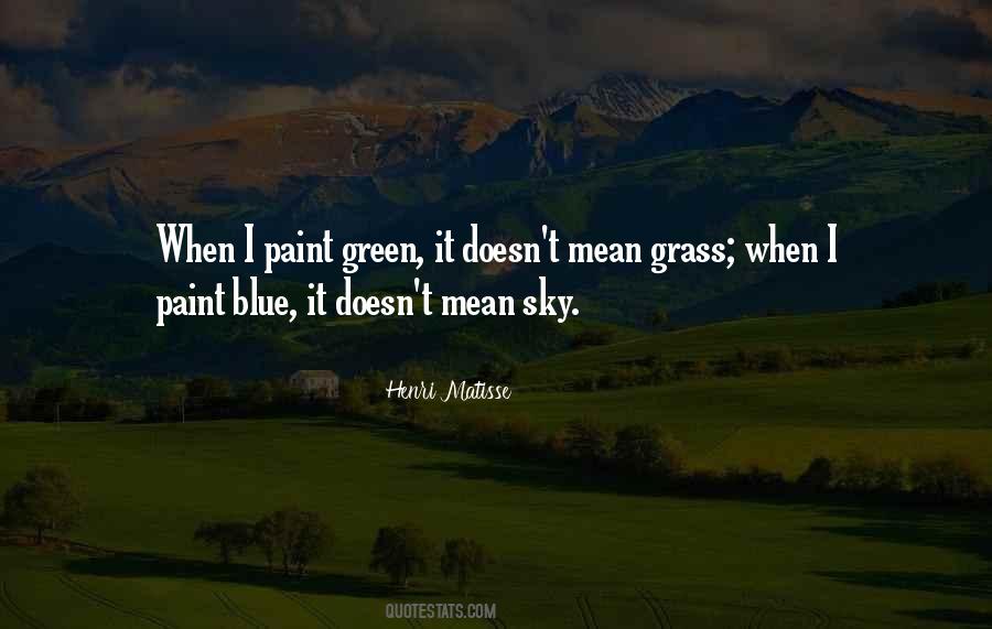 Green Grass And Blue Sky Quotes #1746094