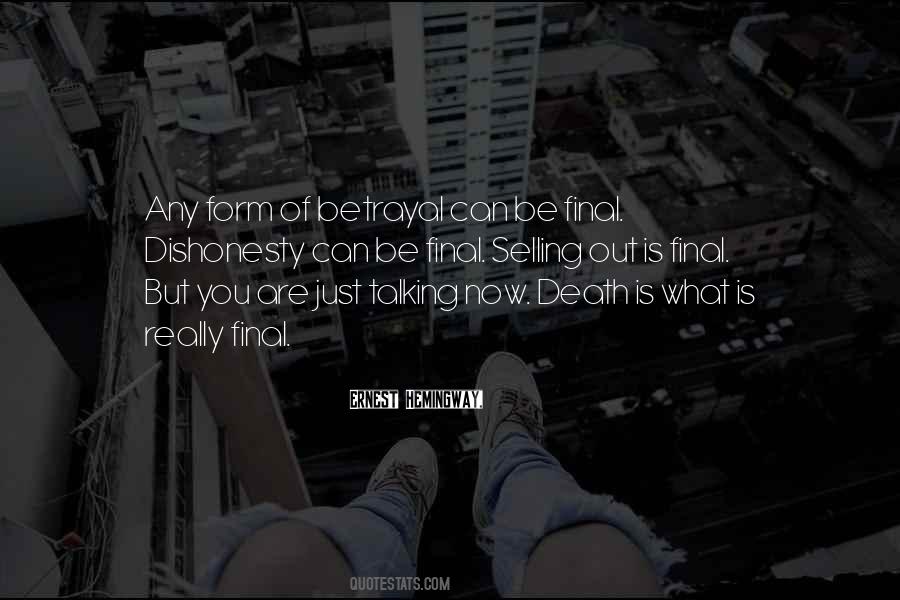 Dishonesty And Betrayal Quotes #1738004