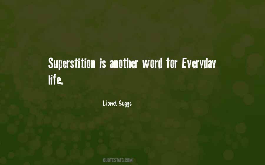 Quotes About Superstition #1185633