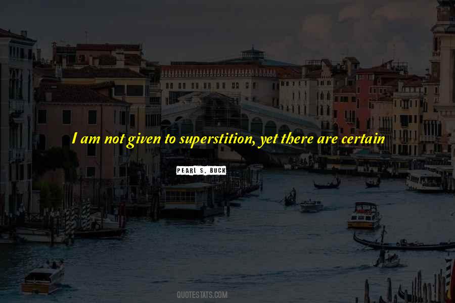 Quotes About Superstition #1288312