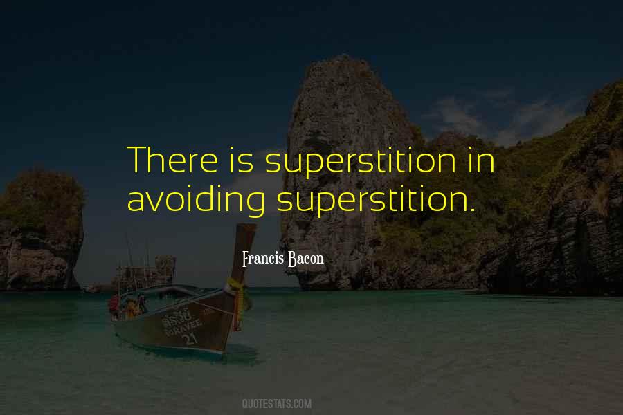 Quotes About Superstition #981618