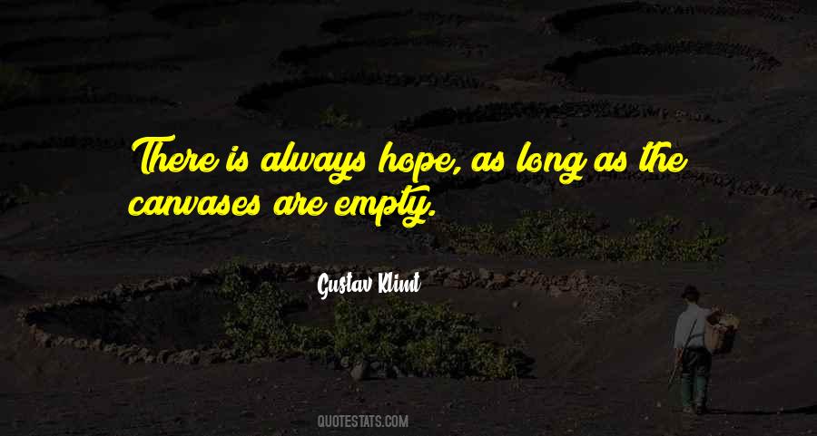 Quotes About There Is Always Hope #80679