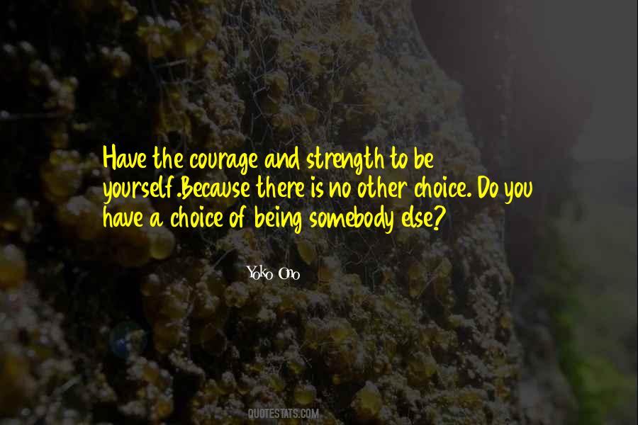Quotes About Being Somebody #1855963