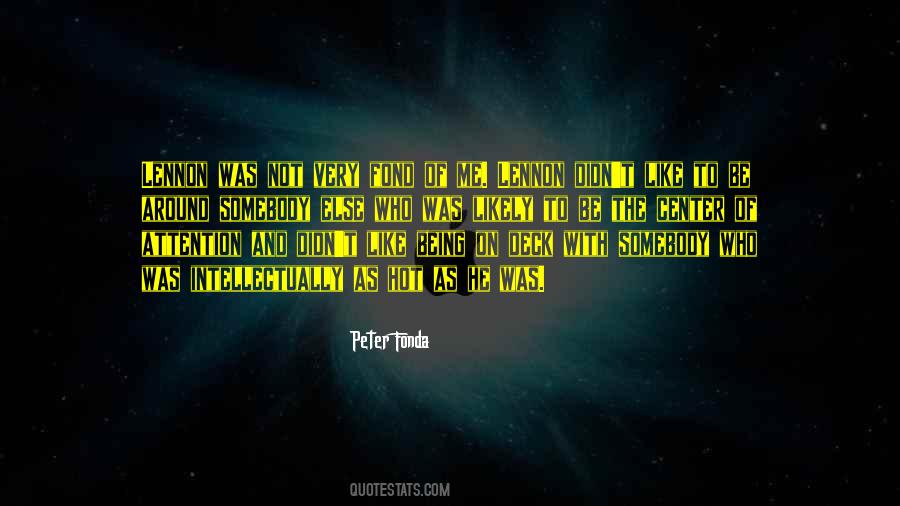 Quotes About Being Somebody #195907