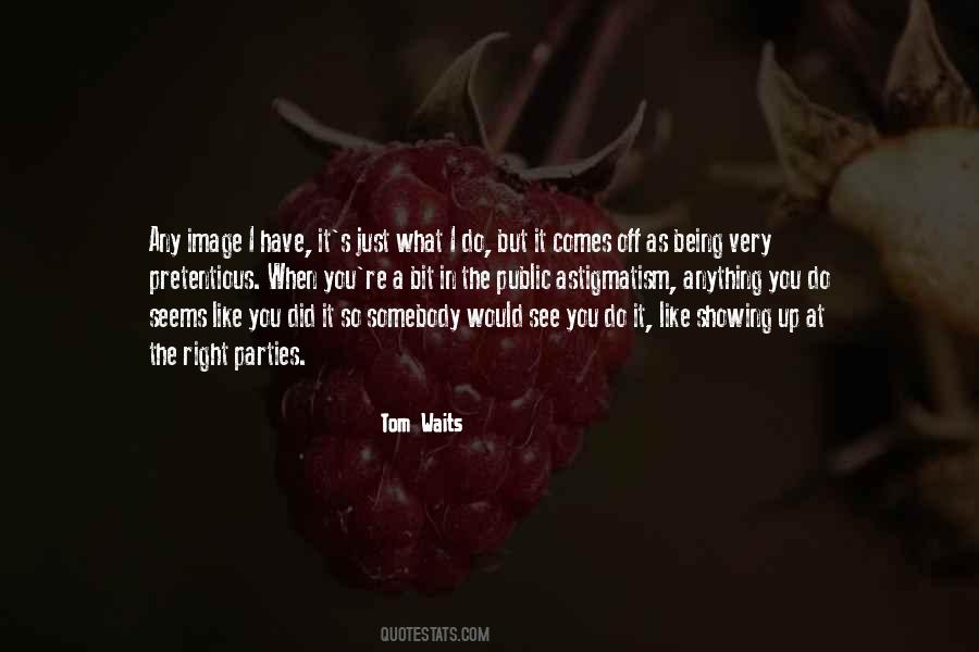 Quotes About Being Somebody #244178