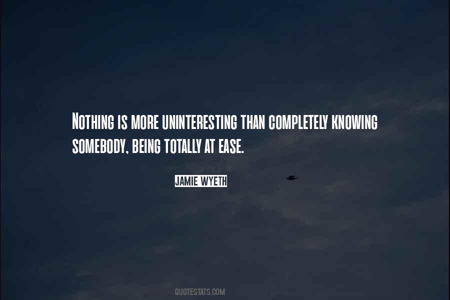 Quotes About Being Somebody #34588