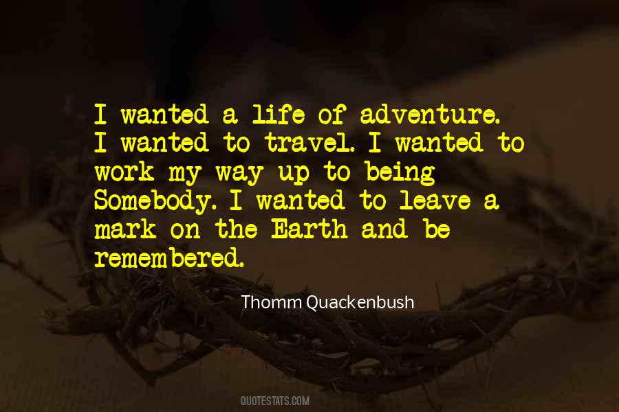 Quotes About Being Somebody #377895