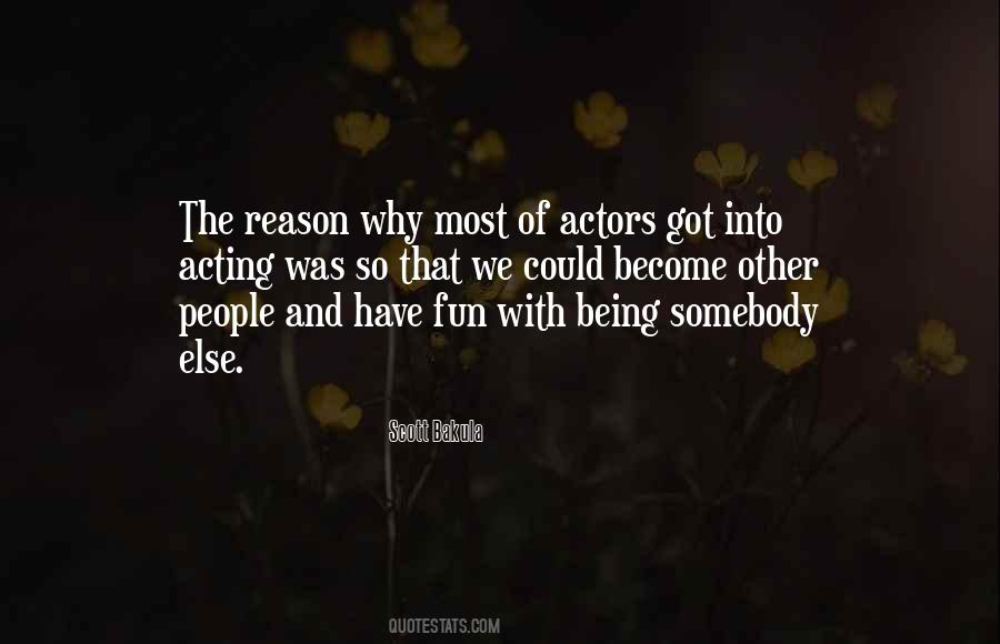 Quotes About Being Somebody #634866