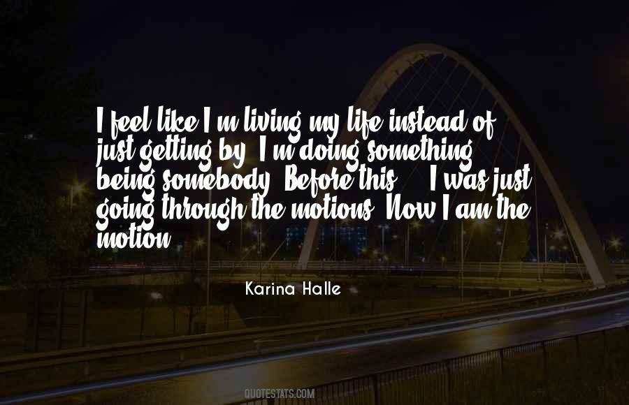 Quotes About Being Somebody #839288