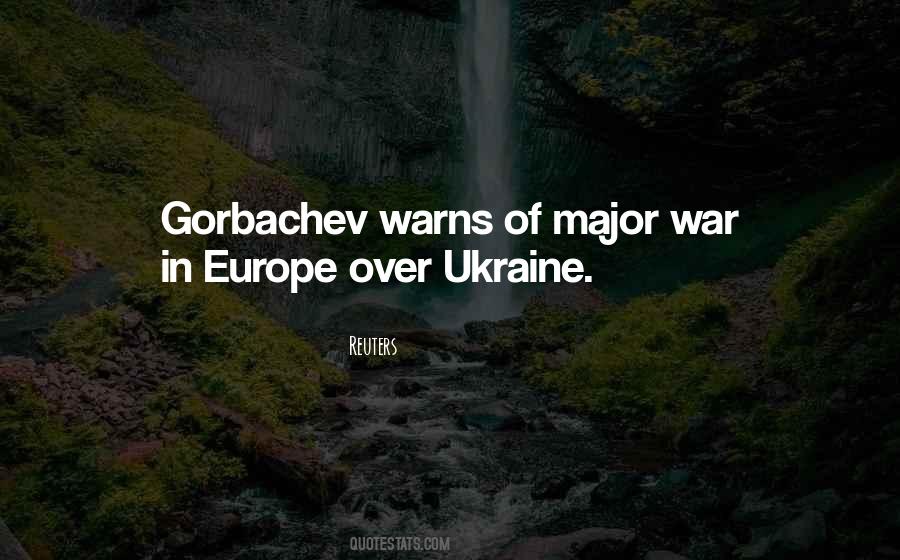 Quotes About Gorbachev #1022609