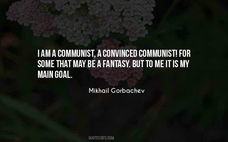 Quotes About Gorbachev #938615