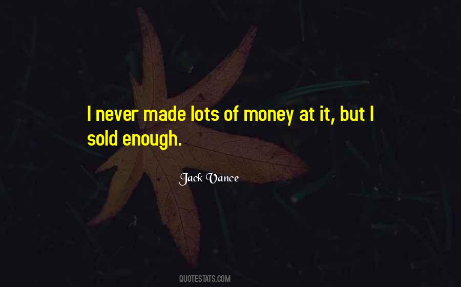 Quotes About Lots Of Money #312912