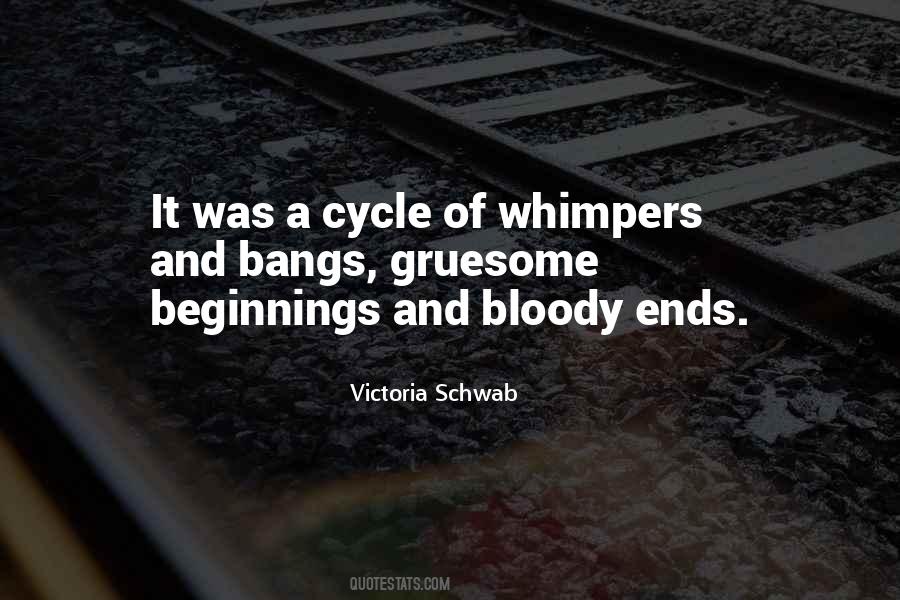 Quotes About Beginnings And Ends #138568