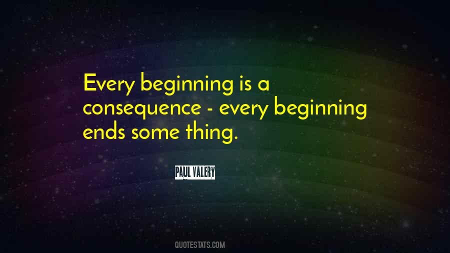 Quotes About Beginnings And Ends #1672303