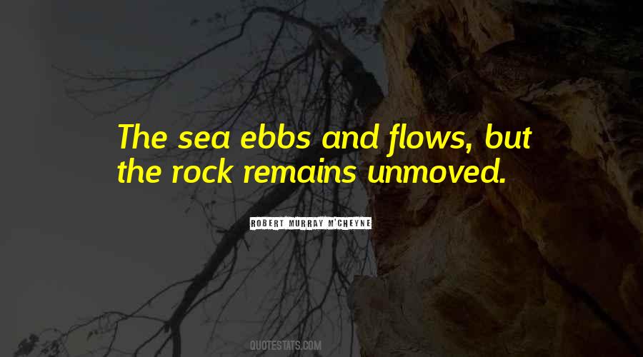 Quotes About Ebb And Flow #10417