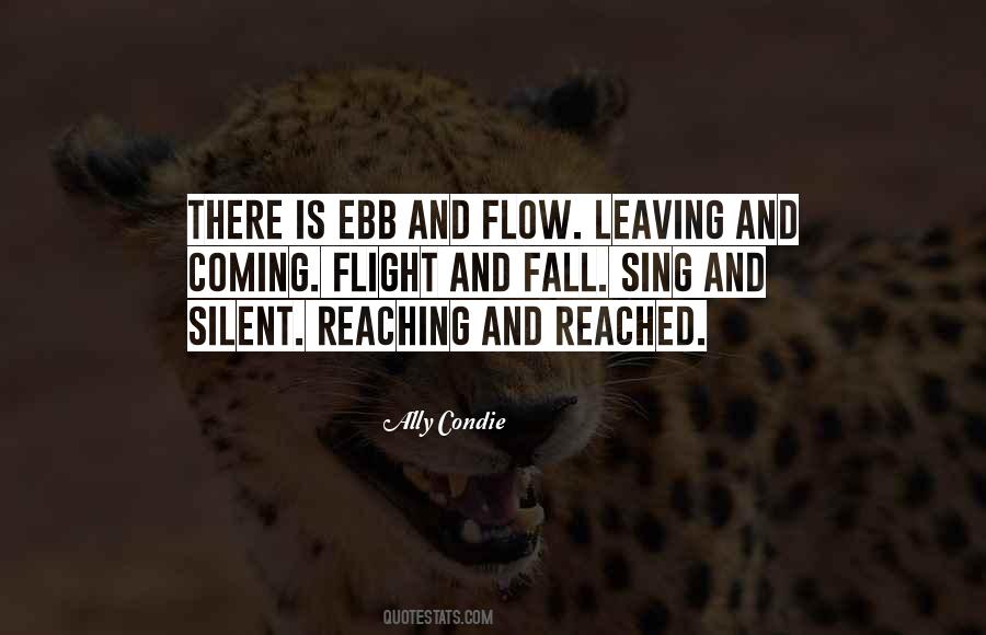Quotes About Ebb And Flow #1692036