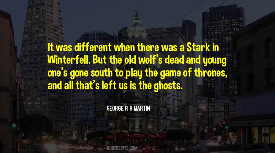 Quotes About Old Ghosts #1223225