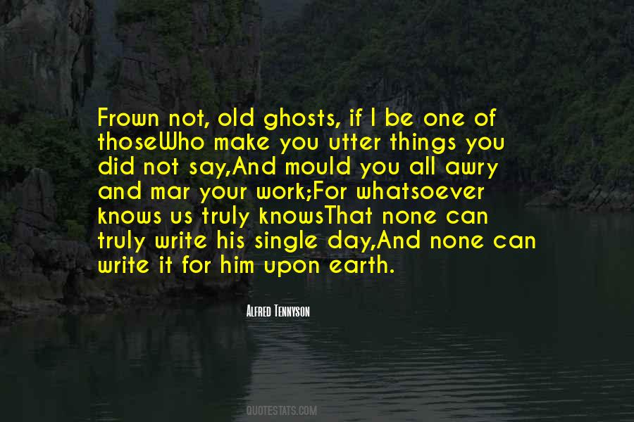 Quotes About Old Ghosts #1297277