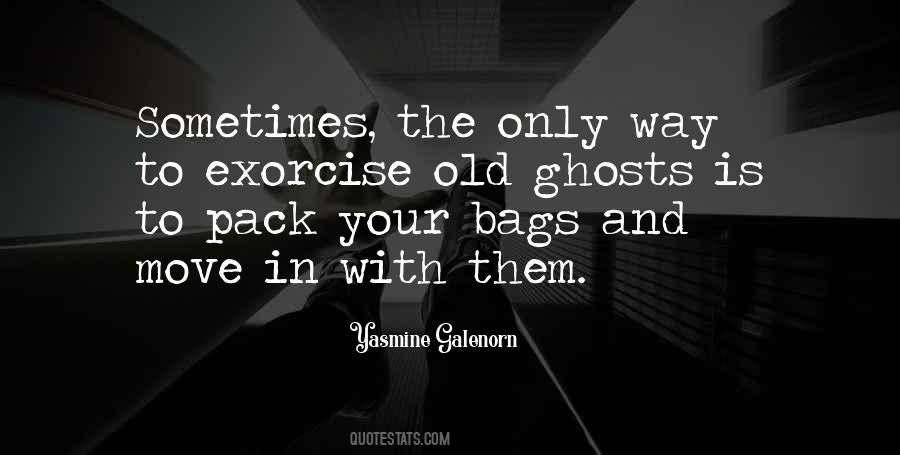 Quotes About Old Ghosts #1318660