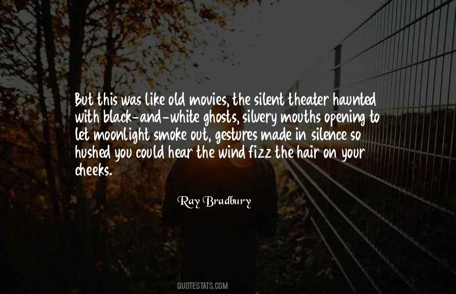 Quotes About Old Ghosts #1328726