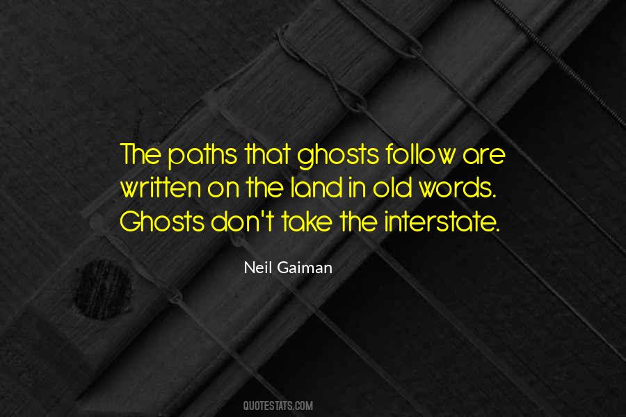 Quotes About Old Ghosts #1345377