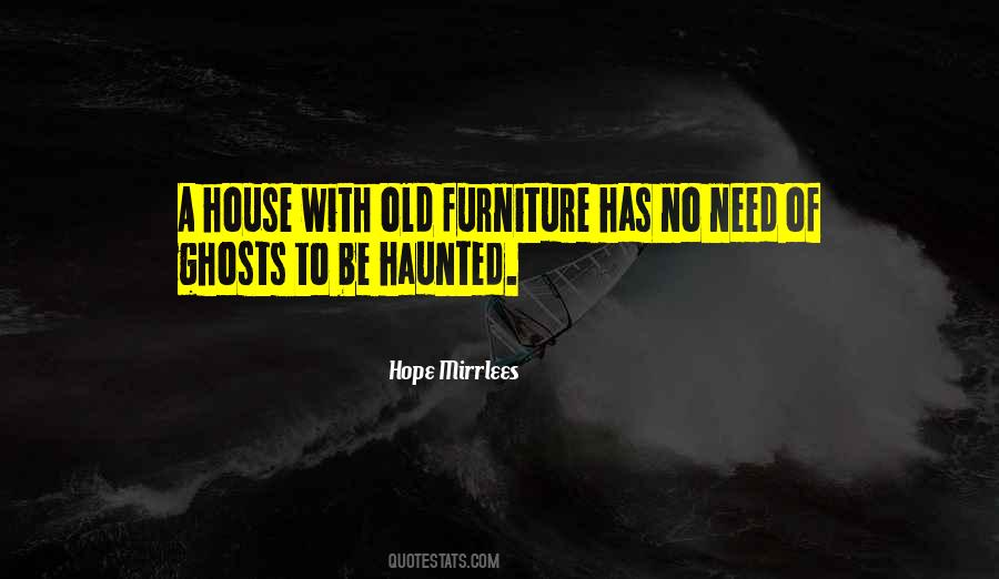 Quotes About Old Ghosts #1625051