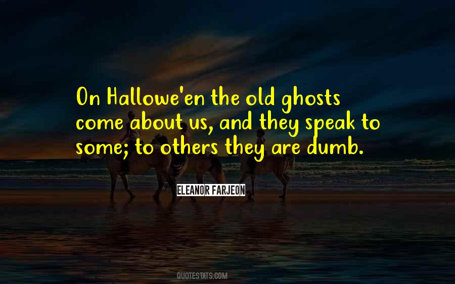 Quotes About Old Ghosts #429611