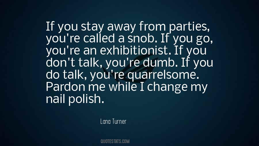 Quotes About Quarrelsome #404622