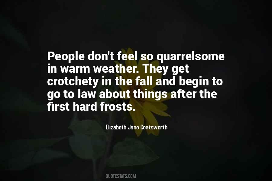 Quotes About Quarrelsome #65102