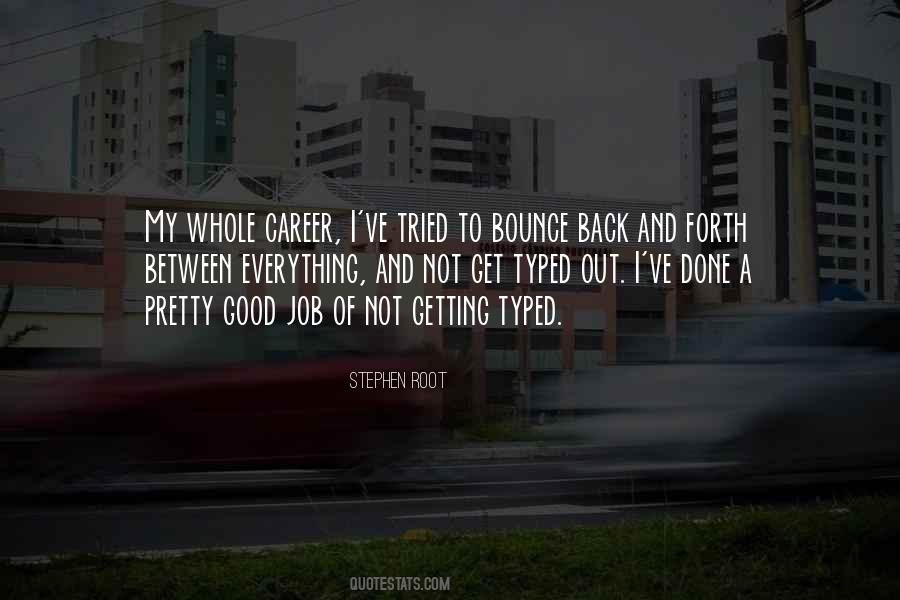 I Bounce Back Quotes #1012858