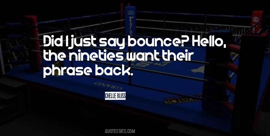 I Bounce Back Quotes #180108