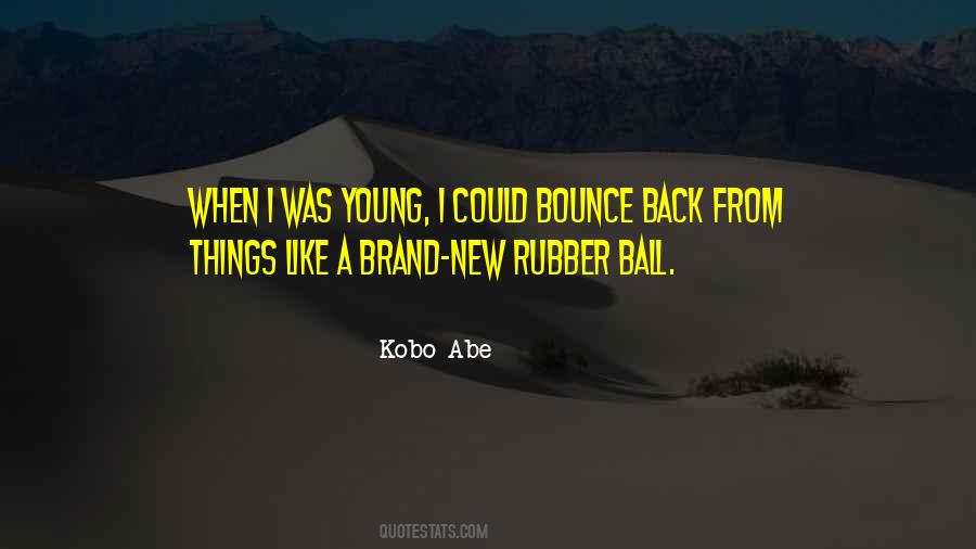 I Bounce Back Quotes #732341