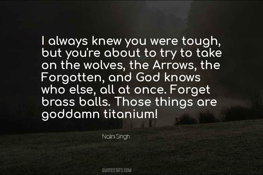 Forget About Those Quotes #1347671