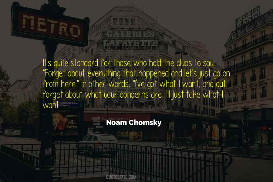 Forget About Those Quotes #152372