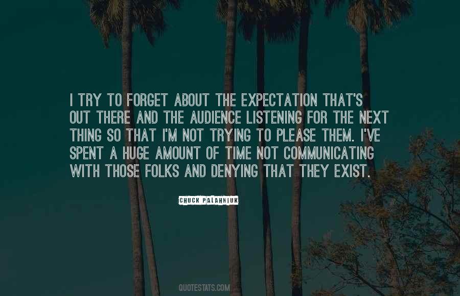 Forget About Those Quotes #315231