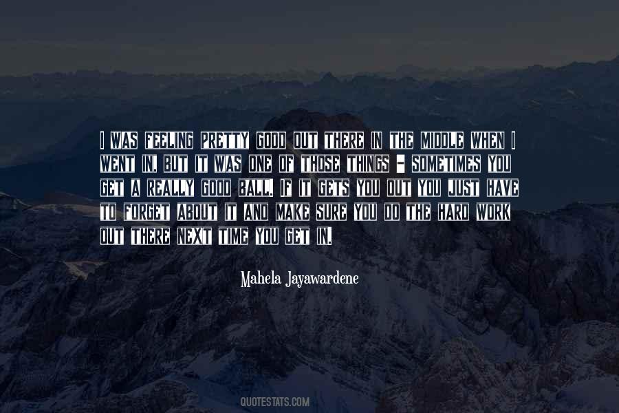 Forget About Those Quotes #98515