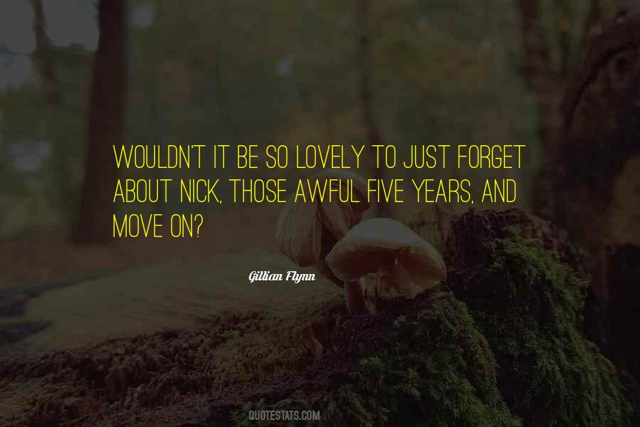 Forget About Those Quotes #989422