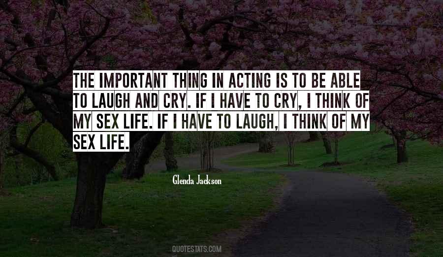Quotes About Acting And Life #187295