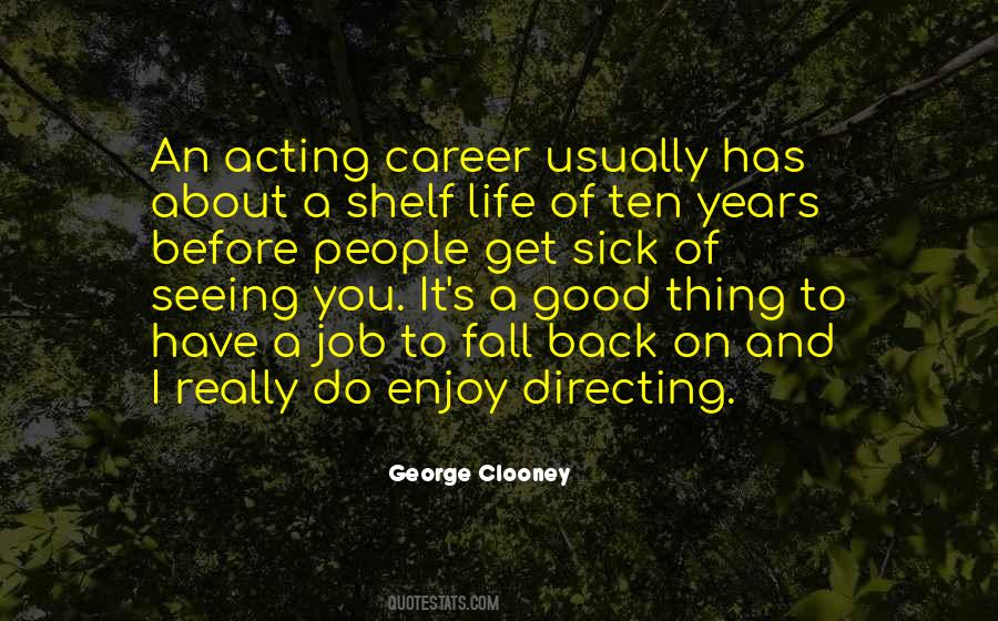 Quotes About Acting And Life #198454