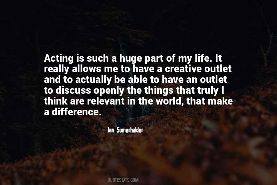 Quotes About Acting And Life #210785