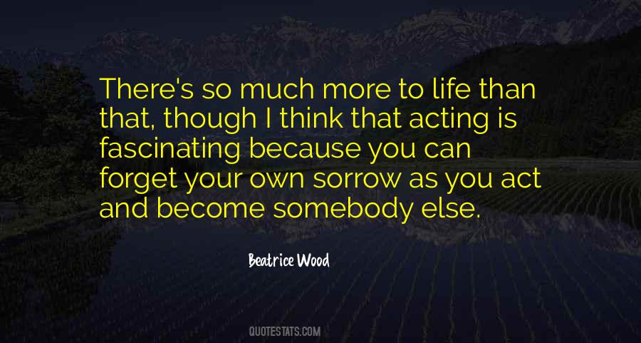 Quotes About Acting And Life #323038