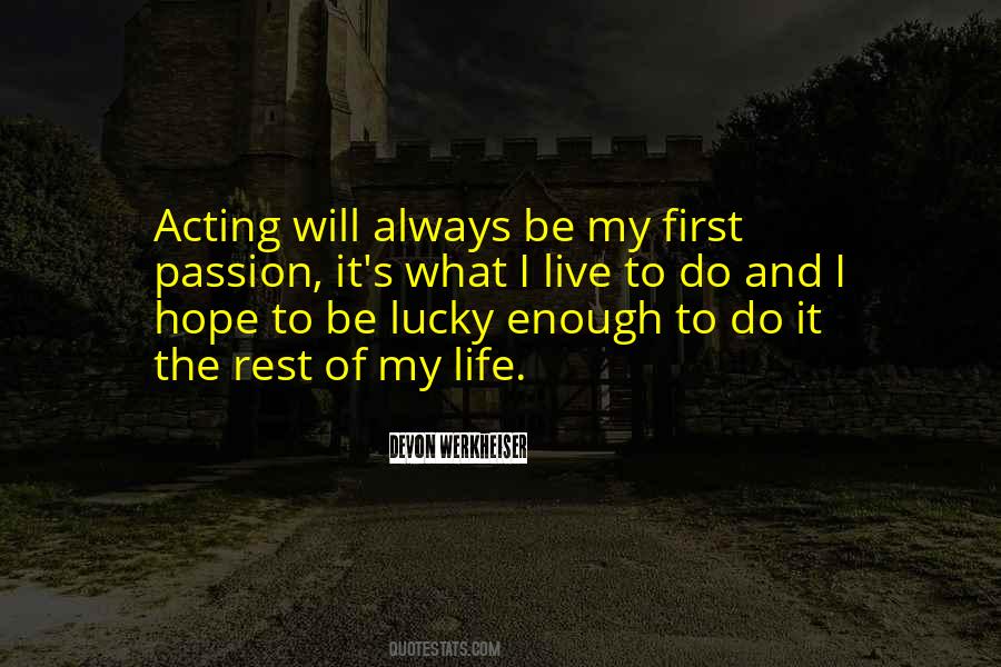Quotes About Acting And Life #323646