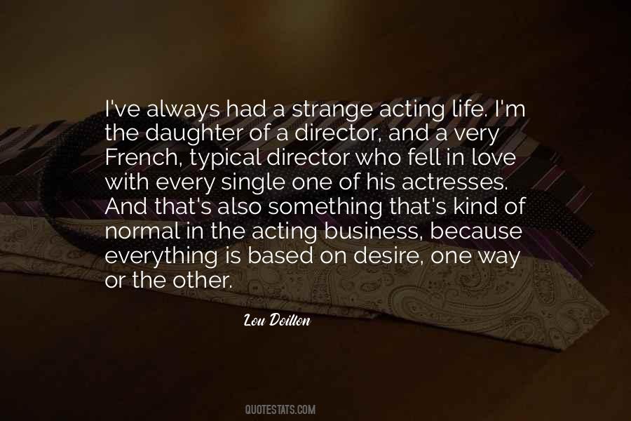 Quotes About Acting And Life #35529