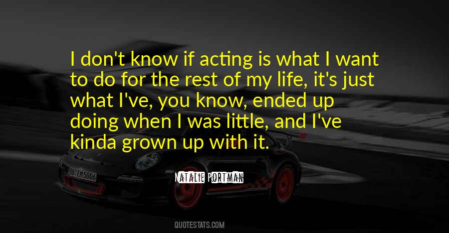 Quotes About Acting And Life #424630